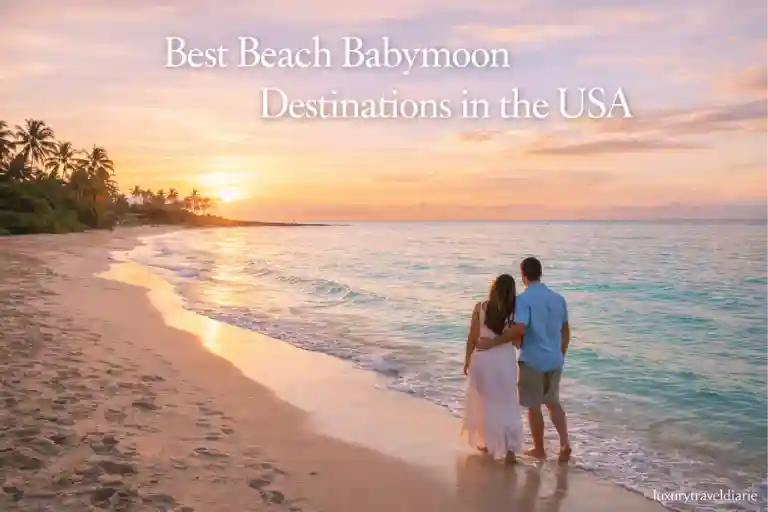 Best Beach Babymoon Destinations in the USA