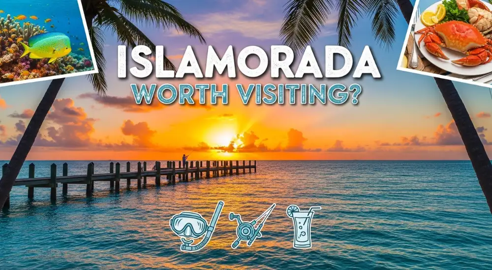 Is Islamorada Worth Visiting