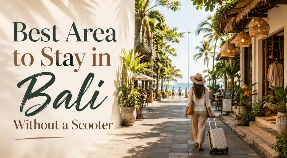 Best Area to Stay in Bali Without a Scooter