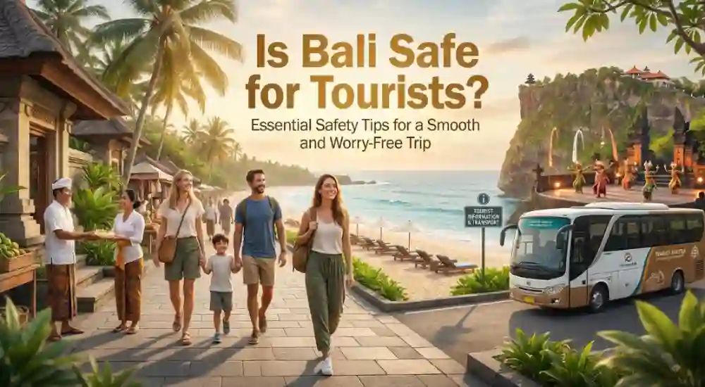 Is Bali Safe for Tourists